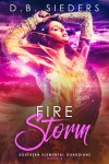 fire storm by db sieders